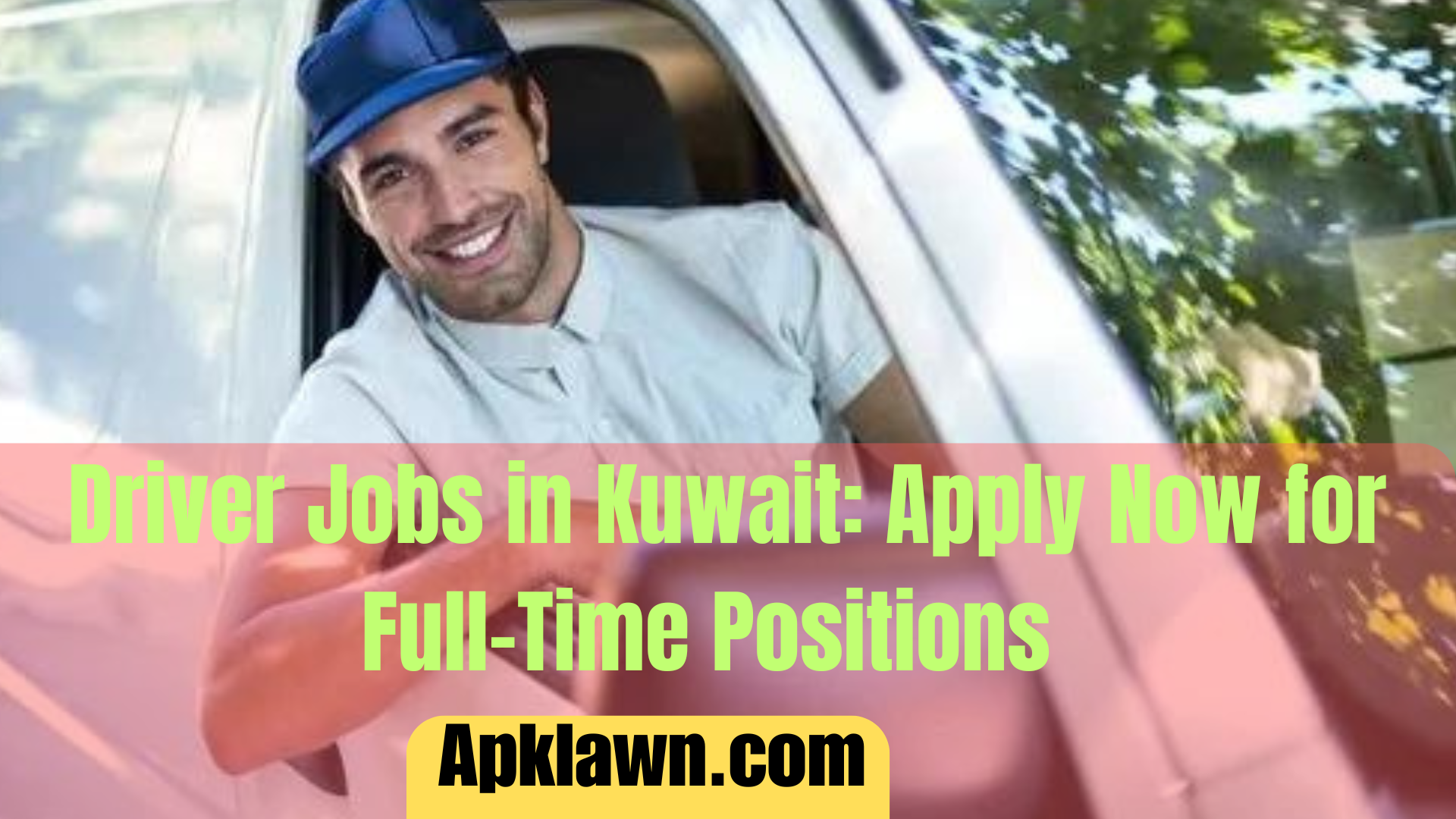 2024 Driver Jobs in Kuwait: Apply Now for Full-Time Positions with Competitive Salary and Benefits