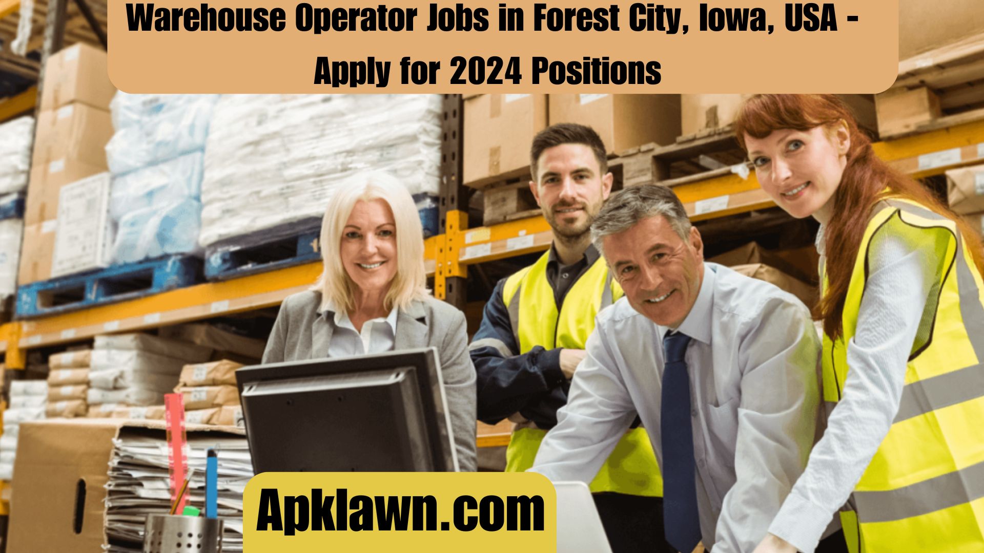 Warehouse Operator Jobs in Forest City, Iowa, USA - Apply for 2024 Positions