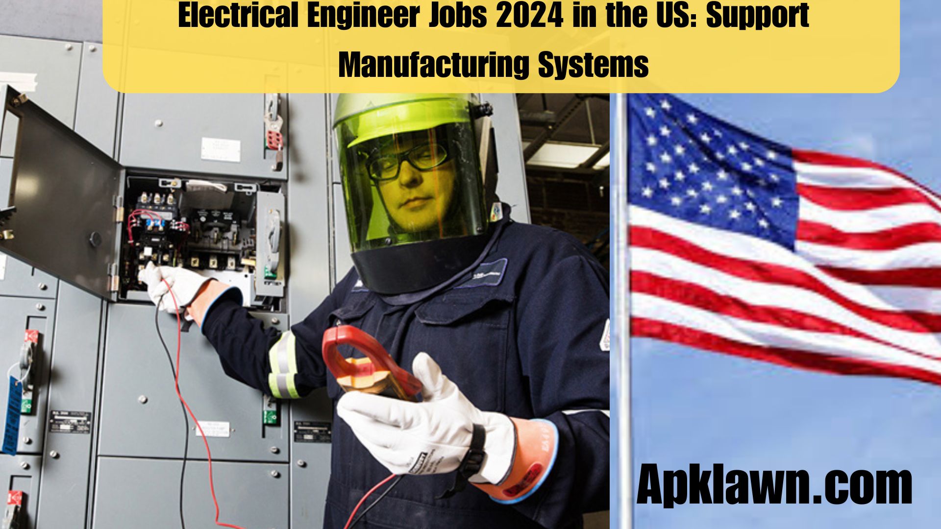 Electrical Engineer Jobs 2024 in the US: Design, Install, and Support Manufacturing Systems