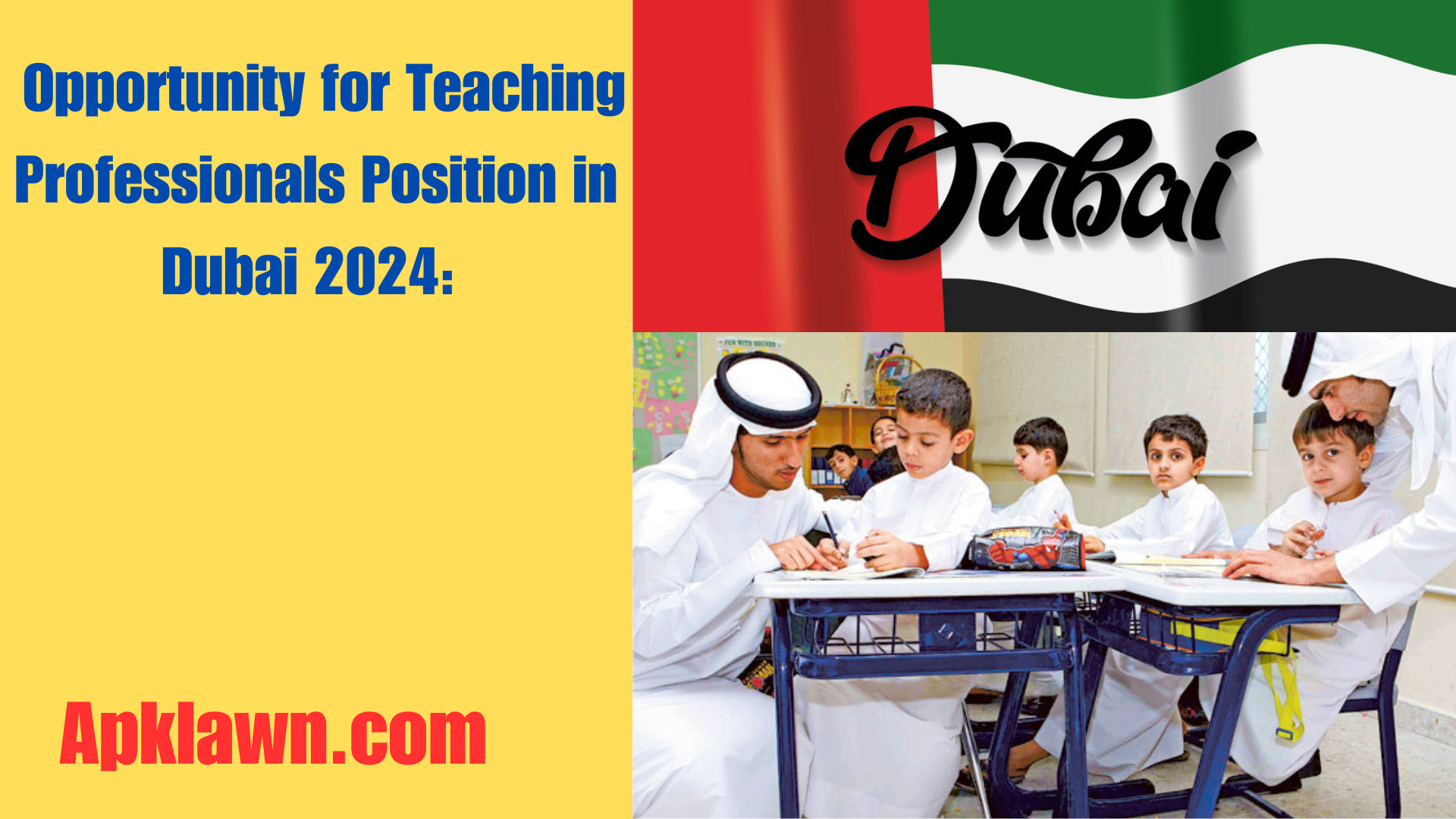 Elementary Homeroom Teacher Position in Dubai 2024: Great Opportunity for Teaching Professionals