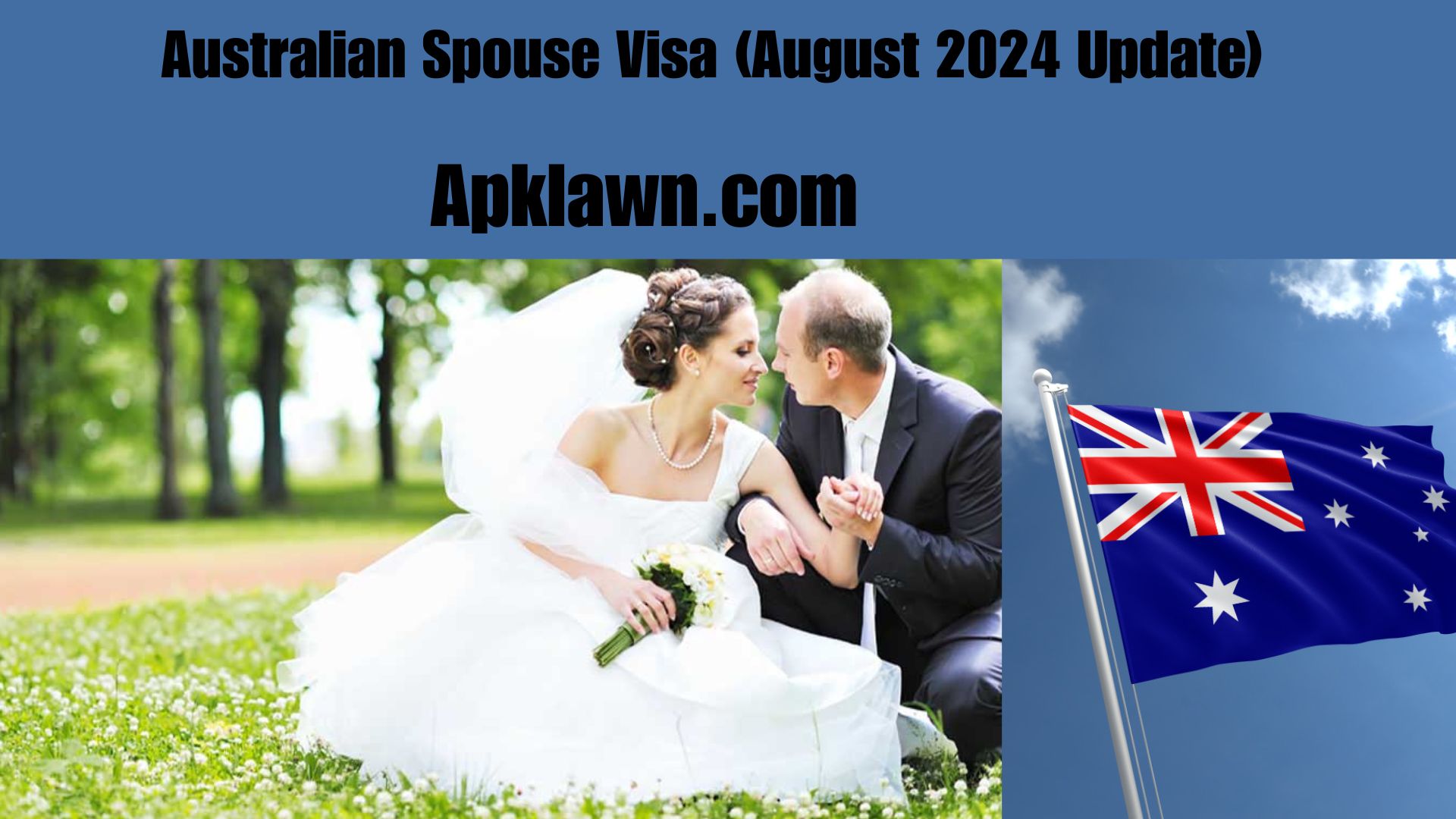 Reuniting with Love Down Under: A Practical Guide to the Australian Spouse Visa (August 2024 Update)