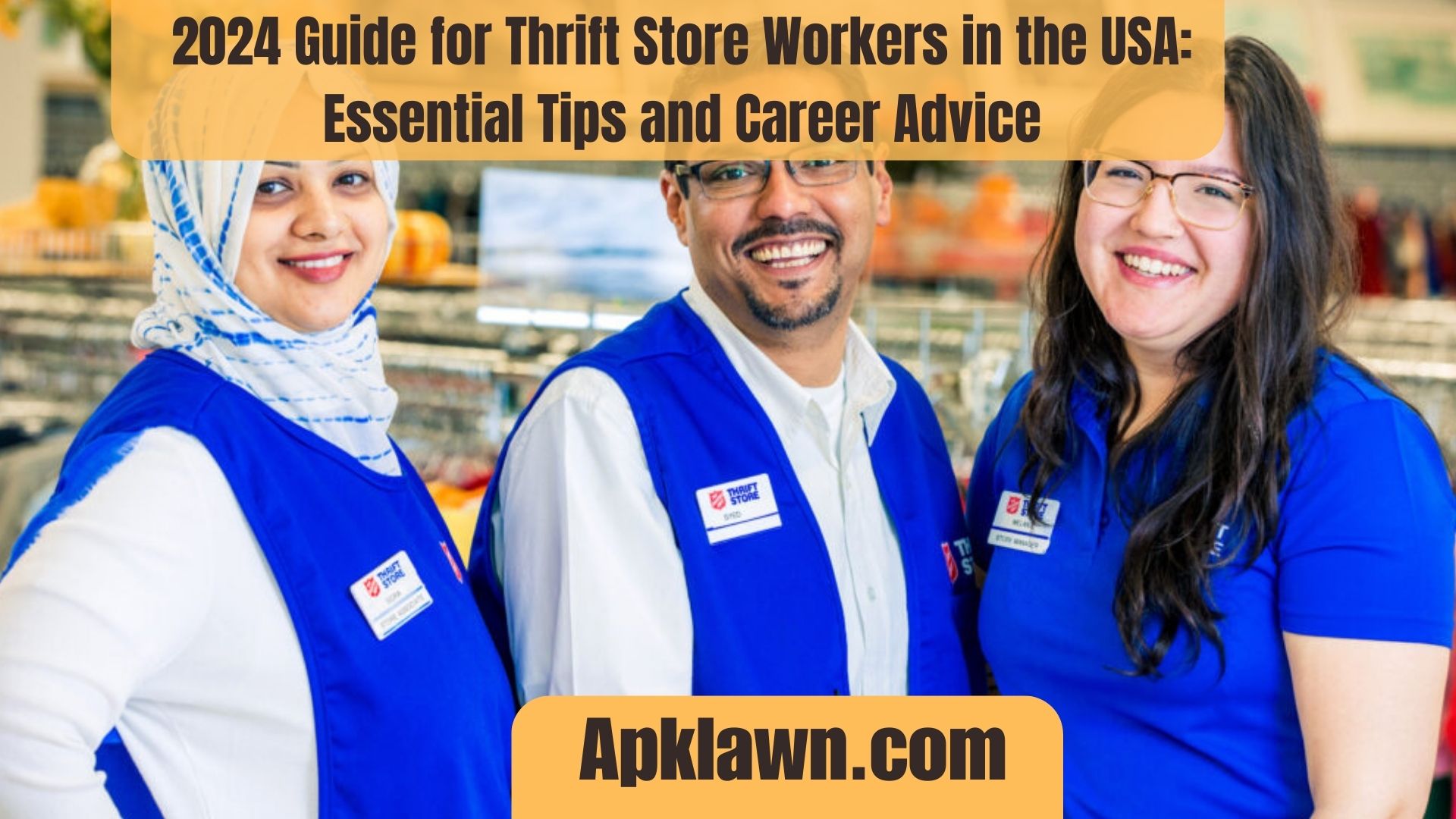 2024 Guide for Thrift Store Workers in the USA: Essential Tips and Career Advice