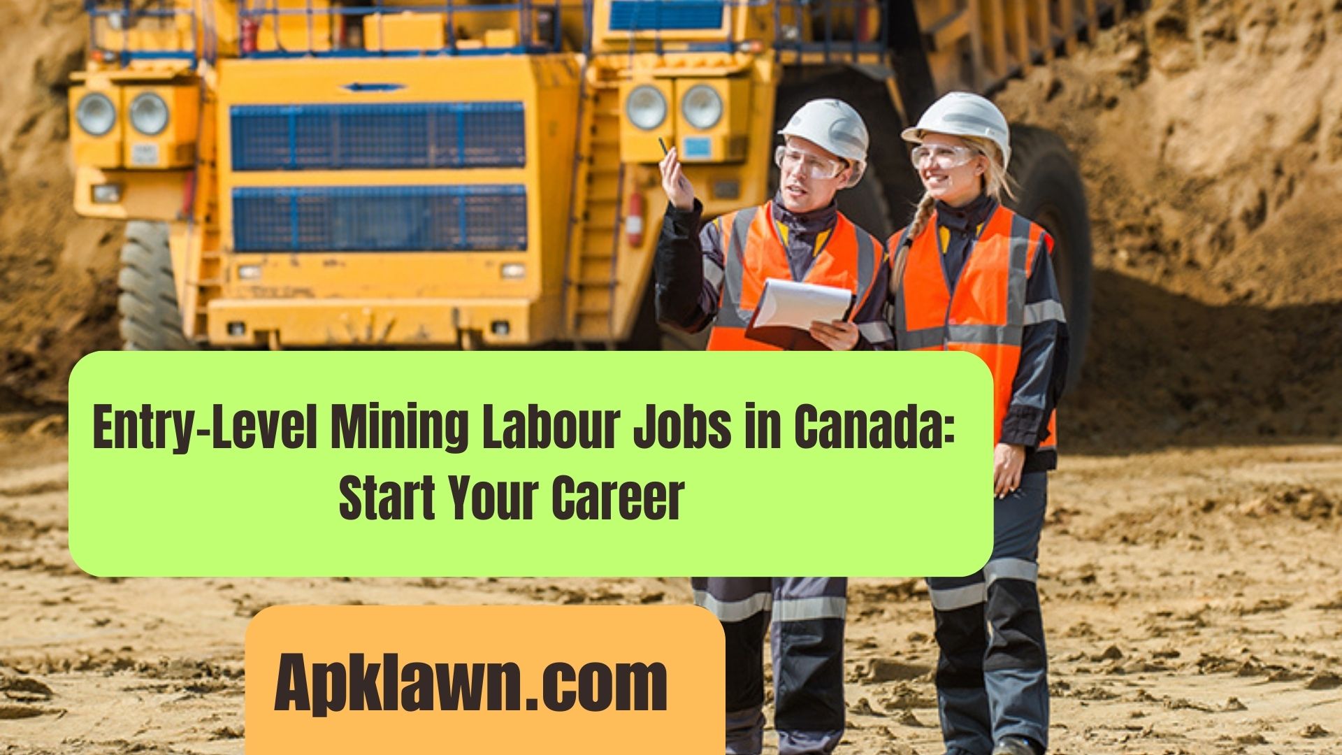 2024 Entry-Level Mining Labour Jobs in Canada: Start Your Career in Resource Extraction