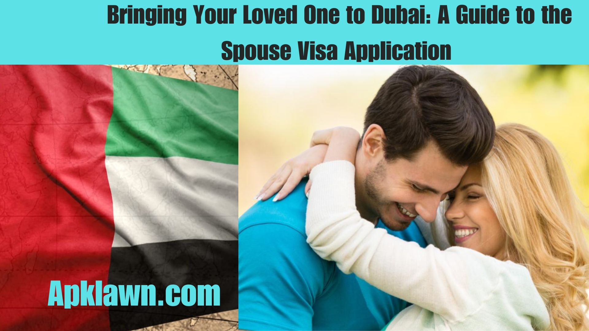 Bringing Your Loved One to Dubai: A Guide to the Spouse Visa Application