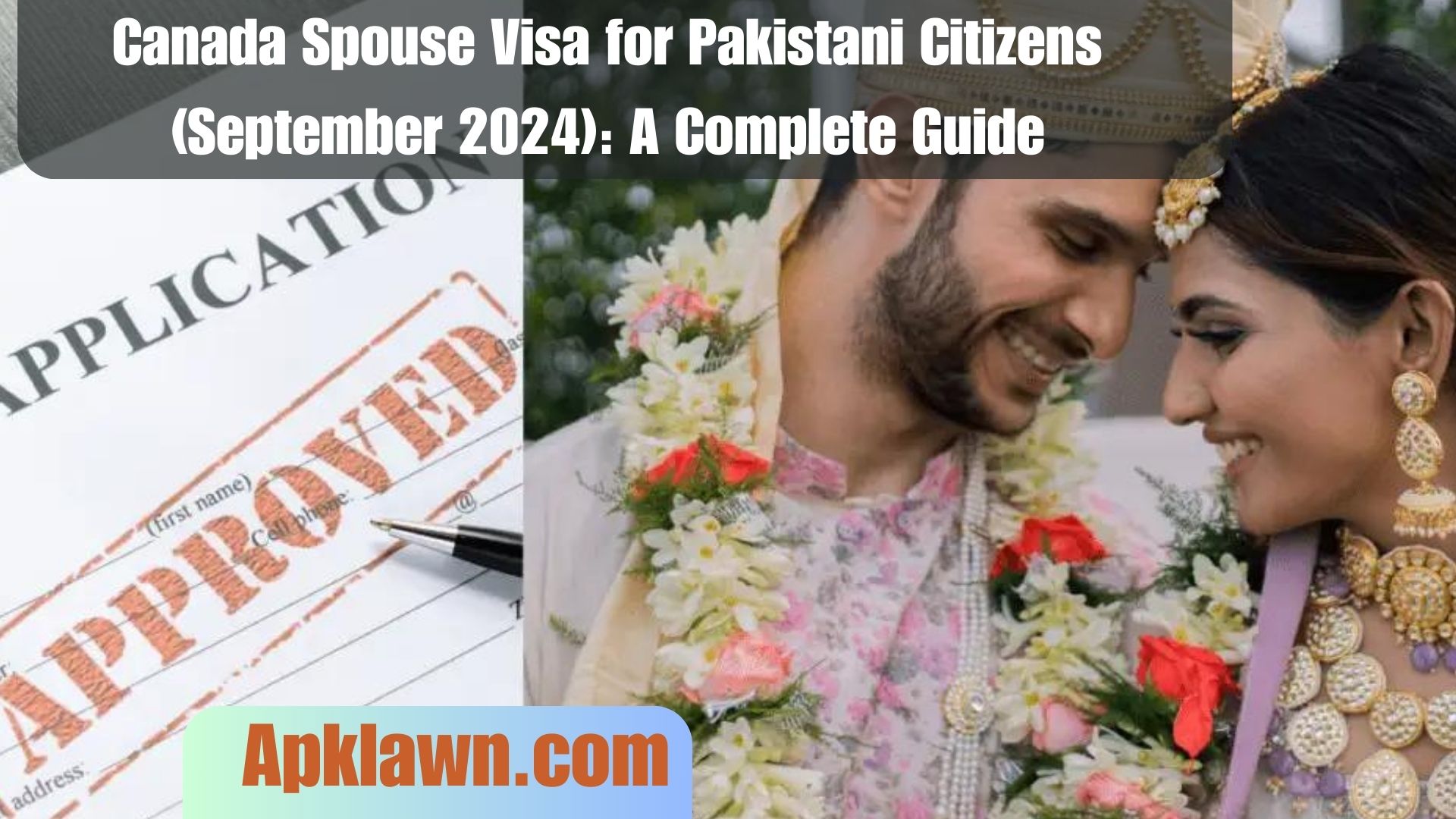 Canada Spouse Visa for Pakistani Citizens (September 2024): A Complete Guide