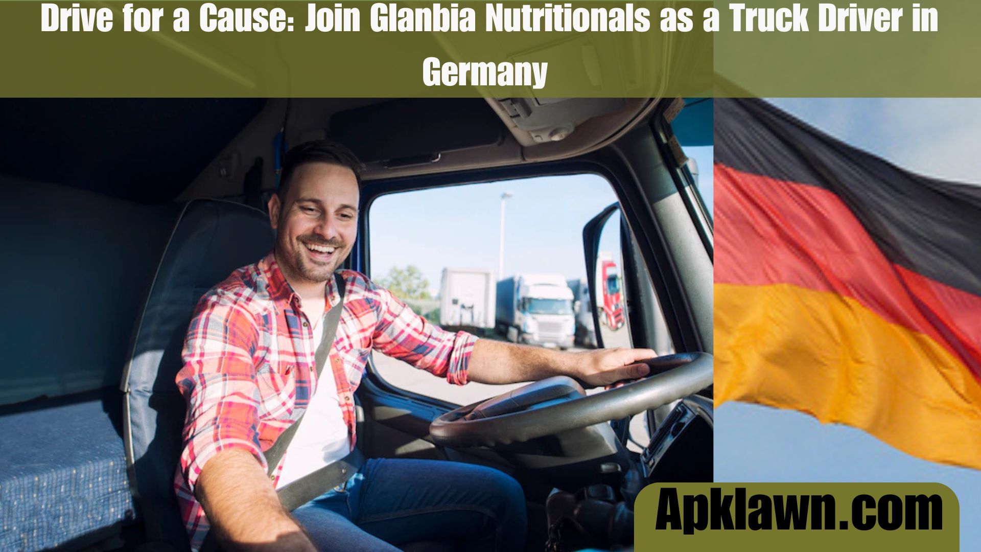 Drive for a Cause: Join Glanbia Nutritionals as a Truck Driver