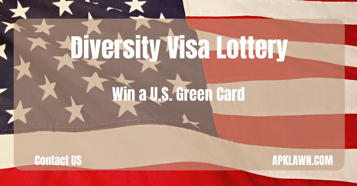 Apply Now for the 2026 Diversity Visa Lottery: Your Chance to Win a U.S. Green Card!