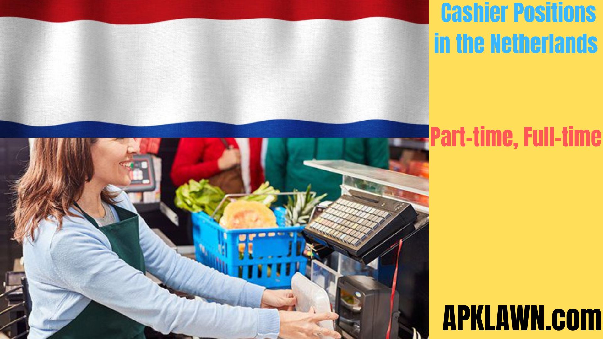 Opening Doors: Cashier Positions in the Netherlands: An Ideal Entryway to Europe