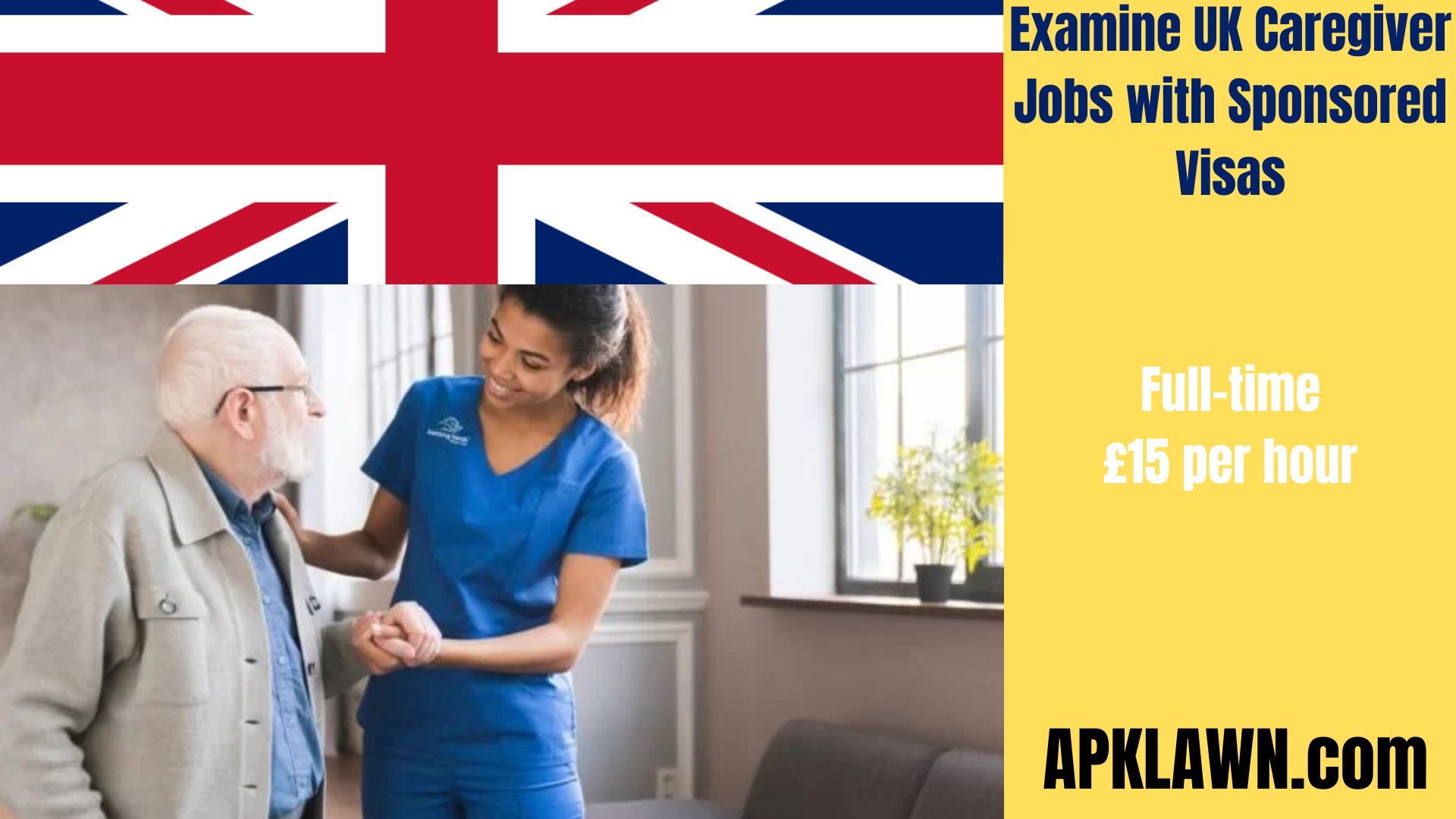 A Kind Heart, A Better Future: Examine UK Caregiver Jobs with Sponsored Visas